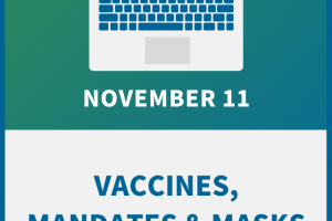 Vaccines, Mandates & Masks: Legal & Practical Solutions for Your Workplace