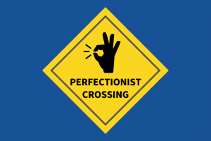 Essential tips for working with a perfectionist