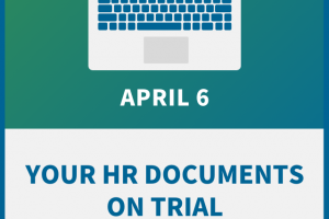 Your HR Documents on Trial: A 2022 Compliance Check-Up