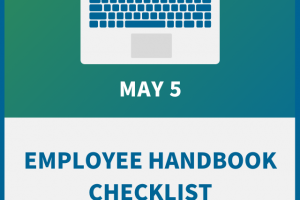 Employee Handbook Checklist: Required Changes for 2022 and Common Mistakes