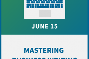 Mastering Business Writing