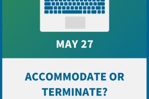 Accommodate or Terminate? How to Legally Draw the Line