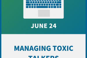 Managing Toxic Talkers