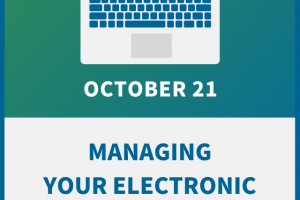 Managing Your Electronic and HR Records:  A Compliance Workshop