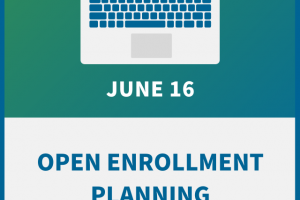 Open Enrollment Planning: HR Best Practices for Best Results