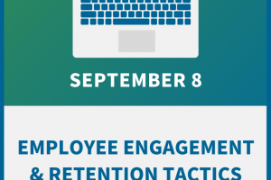 Employee Engagement & Retention Tactics