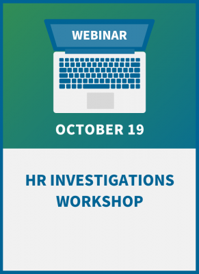 HR Investigations Workshop: A Guide to Legal & Effective Inquiries