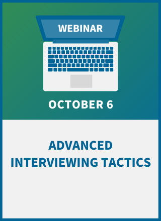 Advanced Interviewing Tactics: Leverage Résumé Analysis, Artful Questioning to Increase Quality of Hire