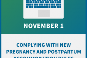 Complying with New Pregnancy and Postpartum Accommodation Rules