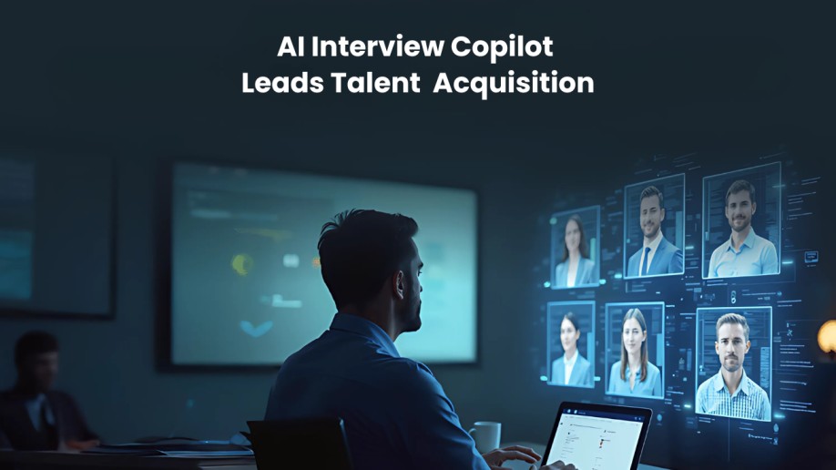 How Does AI Interview Copilot Transform Talent Acquisition?