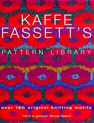 Kaffe Fassett's Pattern Library: Over 190 Creative Knitwear Designs