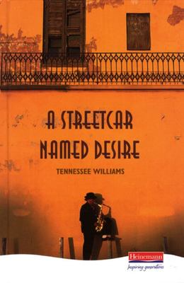 A Streetcar Named Desire - Heinemann Plays