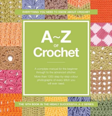 A to Z of Crochet [Book]