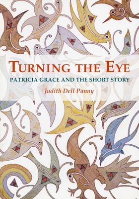Turning the Eye: Short Stories of Patricia Grace