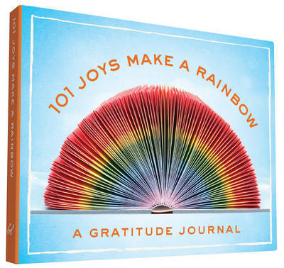 101 Joys Make a Rainbow 101 Joys Make a Rainbow