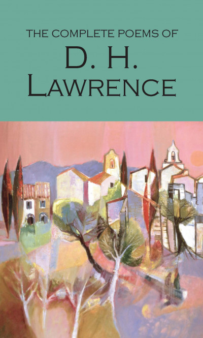 The Complete Poems of D.H.Lawrence