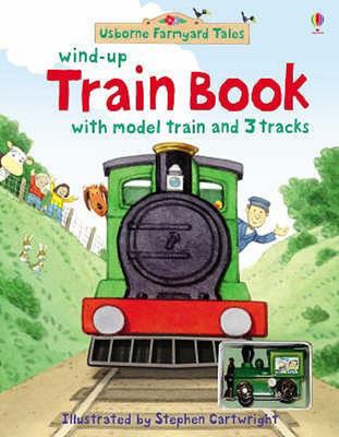 Wind-Up Train Book (Usborne Farmyard Tales)