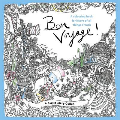 Download Bon Voyage An Adult Colouring Book For Lovers Of All Things French