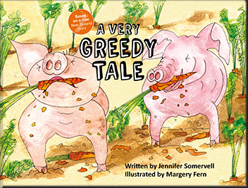 A Very Greedy Tale (Tales From The Farm)