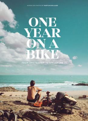 One Year On A Bike From Amsterdam To Singapore