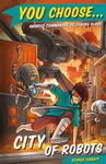 City of Robots (You Choose #12)