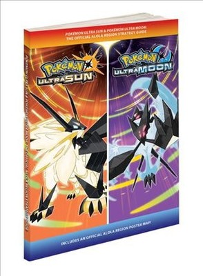 Pokemon Ultra Sun & Pokemon Ultra Moon: The Official Alola Region Strategy  Guide