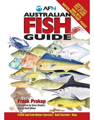 Australian Fishing & Lure Encyclopaedia - Freshwater & Saltwater ; Bill  Classon