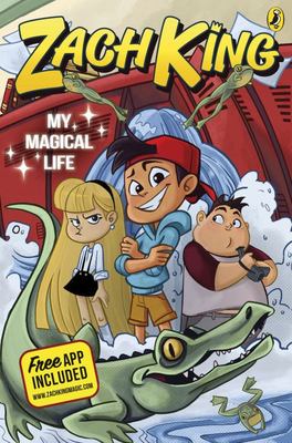 My Magical Life (Zach King #1) My Magical Life (Zach King #1)