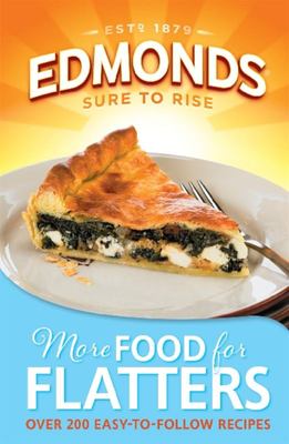 Edmonds More Food for Flatters: Over 200 Easy-to-Follow Recipes