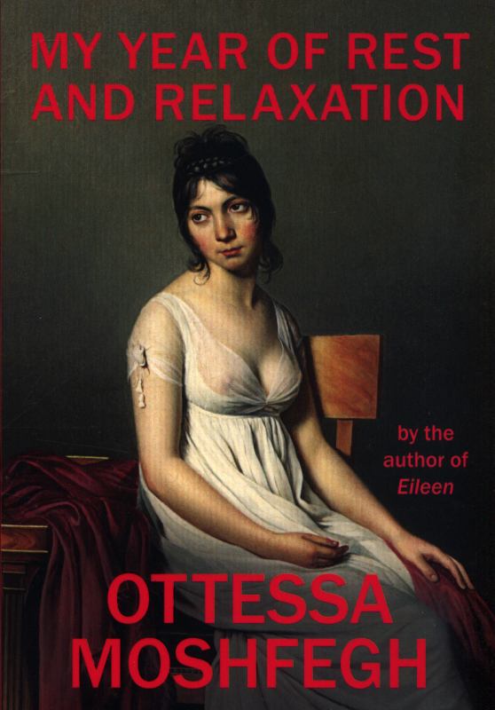 MY YEAR OF REST AND RELAXATION - broché - Ottessa Moshfegh - Achat