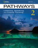 Pathways 2 - Listening, Speaking, and Critical Thinking