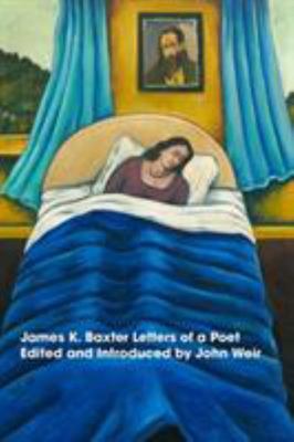 James K Baxter Letters of a Poet
