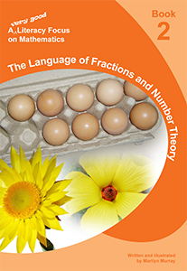A Literacy Focus on Mathematics Book 2: The Language of Fractions and Number Theory