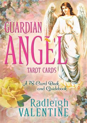 Guardian Angel Messages Tarot by Radleigh Valentine