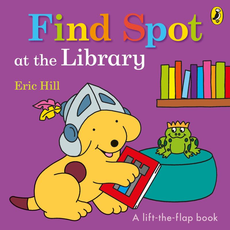 Find Spot at the Library: A Lift-the-Flap Story (Board)