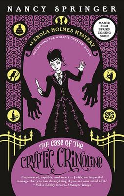 The Case of the Cryptic Crinoline (Enola Holmes #5)