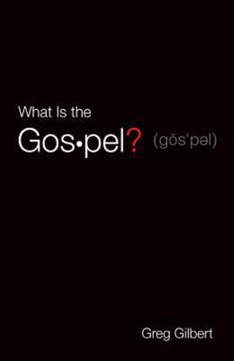 What Is the Gospel?