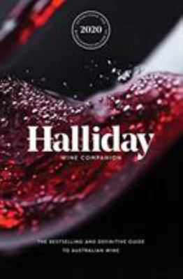 Halliday Wine Companion 2020: The Bestselling and Definitive Guide to Australian Wine