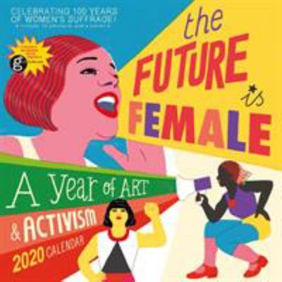 2020 THE FUTURE IS FEMALE WALL CALENDAR