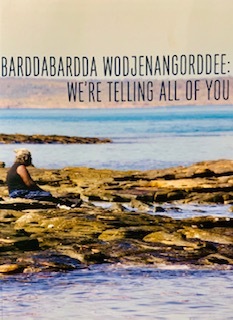 Barddabardda Wodjenangorddee We're Telling All Of You