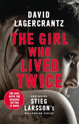 The Girl Who Lived Twice (#6 Millennium)