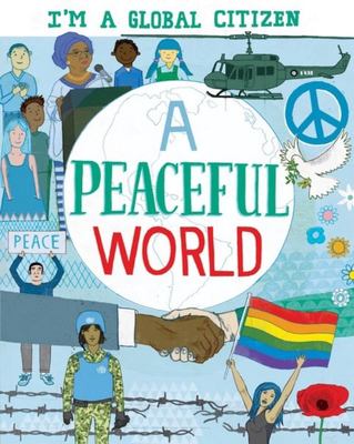 A Peaceful World (I'm a Global Citizen)
