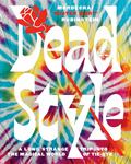 Dead Style - A Long Strange Trip into the Magical World of Tie-Dye
