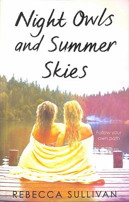 Night Owls and Summer Skies