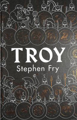 Troy - The Siege of Troy Retold