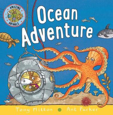 Ocean Adventure (Amazing Animals)