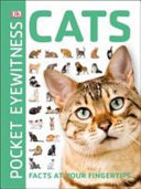 Pocket Eyewitness Cats (Facts at Your Fingertips)