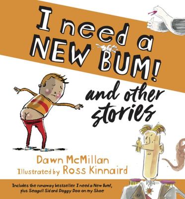My Bum is so Cheeky by Dawn McMillan
