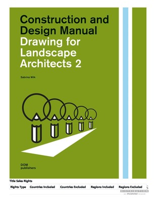 Construction and Design Manual: Drawing for Landscape Architects 2 ...