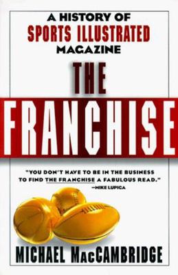 The Franchise - A History of Sports Illustrated Magazine